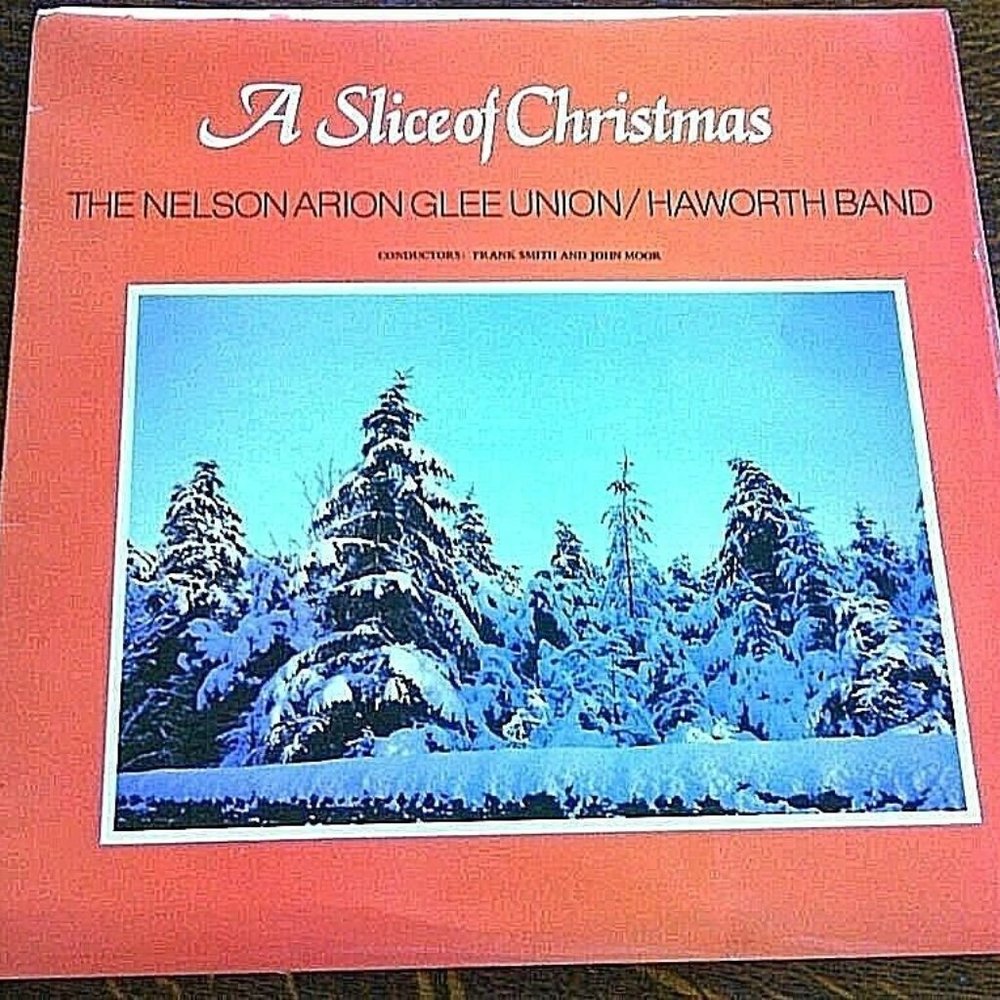 Nelson Arion Glee Union & Haworth Band Original UK Pressing A Slice Christmas LP